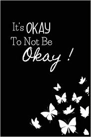Amazon Com It S Okay To Not Be Okay Quote Notebook Journal Lined Notebook Journal Gift 120 Pages 6x9 Soft Cover Matte Finish Gift To Your Love Or Special One 9798703832905 Quotes It S