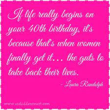 Make sure your greetings drive home the awesomeness that middle age has to offer and contains inspirational messages and wise wishes about life. Top 15 Inspirational Quotes 40th Birthday 40th Birthday Quotes Birthday Quotes For Me 40th Birthday Quotes For Women