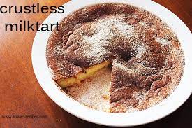 Crustless Milktart Aninas Recipes Recipe Milk Tart Custard Recipes Recipes