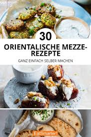 Aromatische Mezze Rezepte Rezepte Mezze Rezepte Orientalische Rezepte