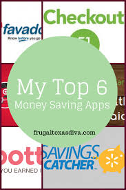 My Top 6 Money Saving Apps Apps Savings Groceries Coupons Money Saving Apps Saving Money Ways To Save Money
