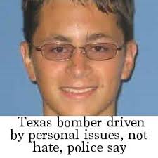 Texas bomber driven by personal issues, not hate, police say