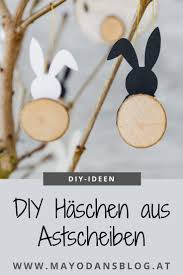 Diy Hase Aus Astscheiben In 2020 Ostern Hasen Basteln Ostern Basteln Holz Basteln Ideen Ostern