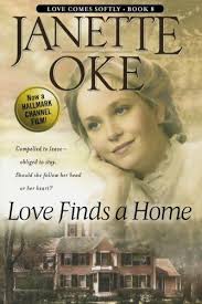Love Finds A Home Love Comes Softly Series 8 By Janette Oke Love Comes Softly Janette Oke Finding A House