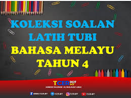 Contoh soalan ulasan tahun 4 y soalan. Koleksi Soalan Latih Tubi Bahasa Melayu Tahun 4 Tcer My