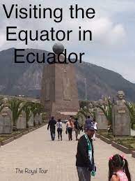 Visiting The Equator In Ecuador The Royal Tour North America Travel Destinations South America Travel South America Travel Backpacking