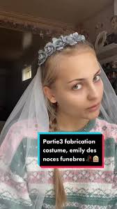 Fabrication costume d'Emily des Noces Funèbres