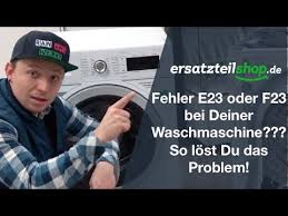 Der fehler meldet, dass die pumpe möglicherweise verstopft ist. Bosch Siemens Waschmaschine Fehler E23 F23 Fehleranalyse Youtube