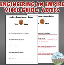 Engineering An Empire Aztecs Video Guide World History Classroom Social Studies Resources Homeschool Lesson