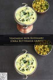 Vendakkai Mor Kuzhambu Indian Food Recipes Vegetarian Platter Foodie Recipes