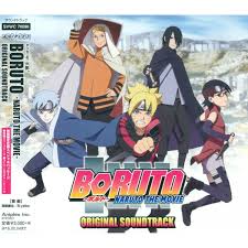 Boruto Naruto The Movie Original Soundtrack Naruto The Movie Boruto Naruto