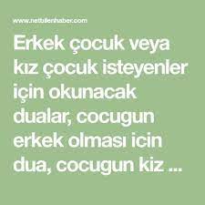 Erkek çocuk i̇steyenler ne yapabilir? Erkek Cocuk Veya Kiz Cocuk Isteyenler Icin Okunacak Dualar Dualar Ilham Verici Sozler Dogal Dogum