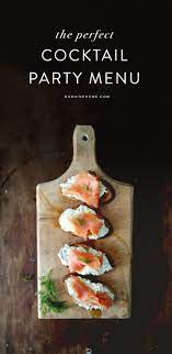 Next week's blog will address the table setting, and the following week will cover the dinner menu and recipes. An Impressive Yet Easy Cocktail Party Menu Cocktail Party Food Easy Dinner Party Recipes Dinner Party Recipes