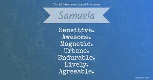 From wikipedia, the free encyclopedia. The Hidden Meaning Of The Name Samuela Namious