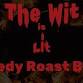 The Wit is Lit: A Comedy Roast Battle event in Mesa, AZ