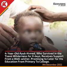4-year-old Ayub Ahmed, who survived in the Tsavo wilderness for 6 days,  promised education sponsorship from primary to college.
