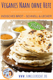 Indisches Naan Brot Ohne Hefe Schnelles Leckeres Rezept Rezept Naan Brot Ohne Hefe Brot Ohne Hefe Rezepte