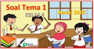 100 Soal Tema 1 Kelas 4 Semester 1 Dan Kunci Jawaban