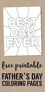 Happy Father S Day Coloring Pages Free Printables Paper Trail Design Fathers Day Coloring Page Father S Day Printable Dad Birthday Card