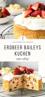 Erdbeer Baileys Kuchen Rezept In 2020 Baileys Kuchen Kuchen Und Torten Kuchen