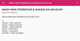 Memang sebelum buah hati lahir, orangtua pasti sudah memilih dan mencari nama untuk calon buah hatinya.padahal buah hati lahir masih lama.dan pasti mencari. Maksud Nama Bayi Dalam Islam For Android Apk Download