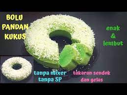 Resep bolu panggang takaran gelas / resep bolu pisang. Bolu Pandan Kukus Tanpa Mixer Tanpa Sp Takaran Sendok Dan Gelas Enak Dan Lembut Youtube