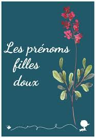 Selection De Prenoms Filles Doux Baby Note Prenom Fille Prenom Fille Rare Idee Prenom Fille