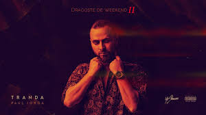 Si nu caut iubiri, nu caut iubiri. Tranda X Paul Iorga Dragoste De Weekend Ii Versuri Versuri