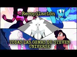 RECOPILACIÓN | TODAS LAS GEMAS DE STEVEN UNIVERSE - YouTube