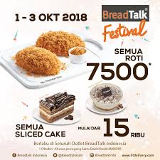 The banana bread can be heard as desert or snack or a breakfast. Breadtalk Festival 2018 Periode 1 3 Emporium Pluit Mall Facebook