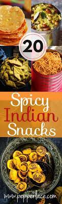 20 Spicy Indian Snacks Pepperlace Indian Snack Recipes Indian Food Recipes Indian Snacks