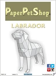 Labrador Dog Printable Papercraft Template Man S Best Friend Special Diy Gift For Fathers Day 2018 Year Of The Dog Labrador Dog Paper Crafts Diy Father S Day Gifts