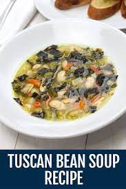 Easy Tuscan Bean Soup Recipe The Earthy Soup From Tuscany Recipe Italian Recipes Authentic Recipes Beef Recipes Easy