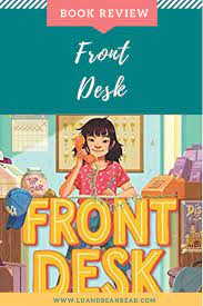 Create an eye catching book cover to get that first page turned. Middle Grade Review Front Desk By Kelly Yang Lu And Bean Read