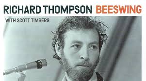 Quiet Days: Richard Thompson, Beeswing, Fairport, Folk Rock & Finding My  Voice 1967-75,
