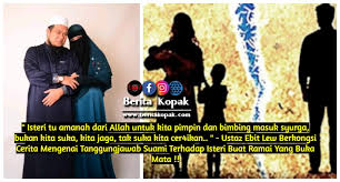 Misalnya tidak membenarkan lelaki yang bukan mahram atau. Isteri Tu Amanah Dari Allah Untuk Kita Pimpin Dan Bimbing Masuk Syurga Bukan Kita Suka Kita Jaga Tak Suka Kita Cer4ikan Berita Kopak Media