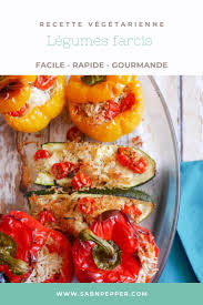 Legumes Farcis Vegetariens Une Recette Facile Sab N Pepper Recette En 2020 Legumes Farcis Vegetarien Legumes Farcis Recette Facile