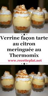 Verrine Facon Tarte Au Citron Meringuee Au Thermomix En 2020 Recette Tarte Au Citron Creme Citron Pour Tarte Tarte Au Citron