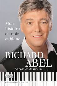 Mon histoire en noir et blanc: Le clavier de ma vie : Abel Richard, Chabot,  Denis-Martin: Amazon.ca: Livres