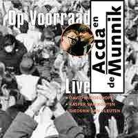 Their songs are generally seen as simply and expertly arranged, so that the attention of the listener is drawn to the lyrics. Acda En De Munnik Op Voorraad Live Full Cd