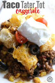 Ground beef tater tot casserole recipe that is a beautiful and practical recipe for those crazy busy weeknights. Toddleractivities Taco Tater Tot Casserole