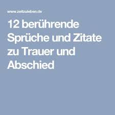 12 Berührende Sprüche Und Zitate Zu Trauer Und Abschied Trauer