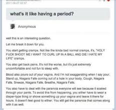 It shows when someone touches her phone or her boyfriend. Funny Period Jokes