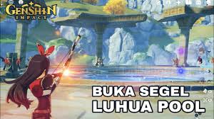 Cara Buka Segel Dungeon Luhua Pool Genshin Impact Youtube