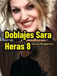 Doblajes de Sara Heras en Los Bridgerton