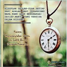 Waktu Itu Singkat Motivasi Kutipan Bijak Kutipan Hidup