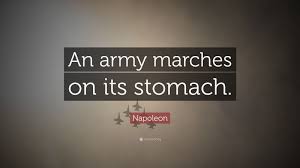 More military quotes and sayings. Napoleon Quote An Army Marches On Its Stomach