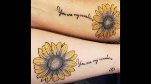 You are my sunshine tattoo. First Tattoo At 50 Mother Daughter Tattoos You Are My Sunshine Sunflower Youtube