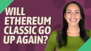 By josh enomoto, investorplace contributor jun 3, 2021, 4:33 pm edt. Will Ethereum Classic Go Up Again Youtube