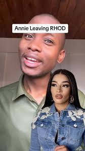 Annie from the real housewives of durban leaving the show